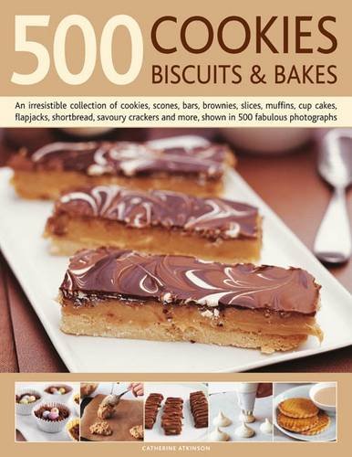 Stock image for 500 Cookies, Biscuits & Bakes: An Irresistible Collection of Cookies, Scones, Bars, Brownies, Slices, Muffins, Shortbreads, Cupcakes, Flapjacks, Crackers, Meringues, and More for sale by WorldofBooks
