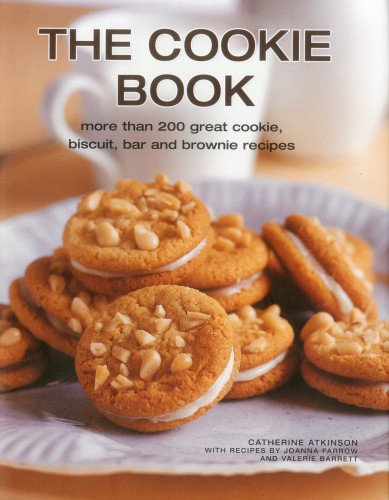 Imagen de archivo de The Cookie Book: More Than 200 Great Cookie, Biscuit, Bar and Brownie Recipes a la venta por AwesomeBooks