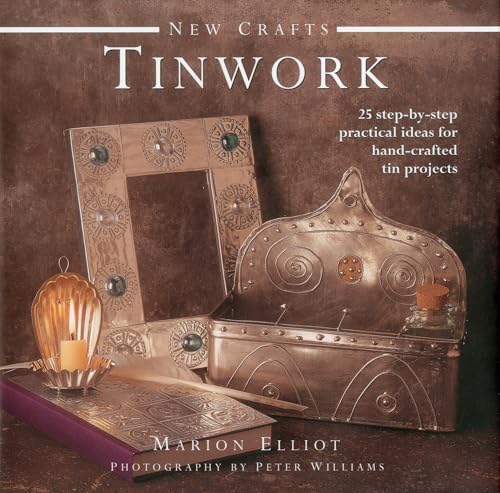 Beispielbild fr Tinwork: 25 Step-By-Step Practical Ideas for Hand-Crafted Tin Projects zum Verkauf von ThriftBooks-Atlanta