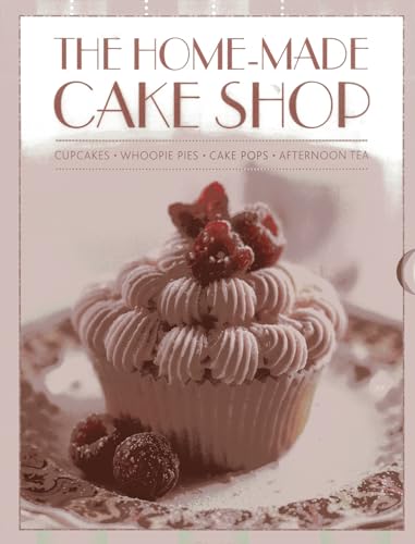 Beispielbild fr The Home-Made Cake Shop: Cupcakes, Whoopie Pies, Cake Pops & Afternoon Tea zum Verkauf von AwesomeBooks