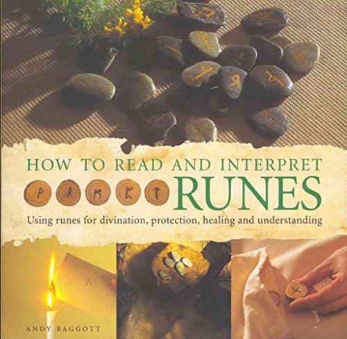 Stock image for How to Read and Interpret Runes: Using runes for divination, protection, healing and understanding for sale by Front Cover Books