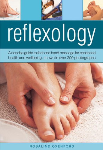 9780754826521: Reflexology: A Concise Guide to Foot and Hand Massage for Enhanced Health and Well-being, Shown in over 200 Photographs