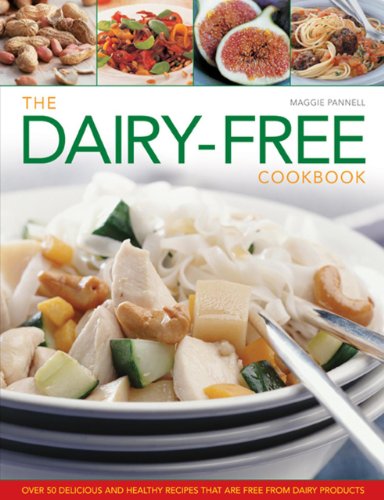 Beispielbild fr The Dairy-free Cookbook: Over 50 Delicious and Healthy Recipes That are Free from Dairy Products zum Verkauf von WorldofBooks