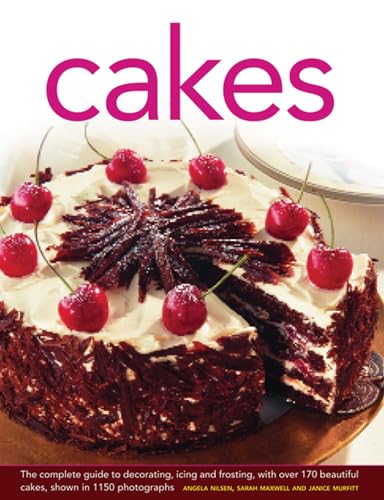 Stock image for Cakes : The Complete Guide to Decorating, Icing and Frosting, with over 170 Beautiful Cakes, Shown in 1150 Photographs for sale by Better World Books