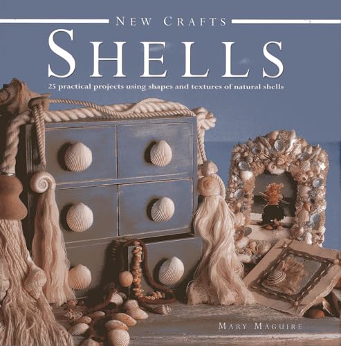 Stock image for New Crafts: Shells: 25 Practical Projects Using Shapes and Textures of Natural Shells for sale by WorldofBooks