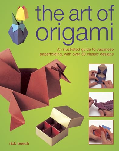 Stock image for The Art of Origami: An Illustrated Guide to Japanese Paperfolding, with Over 30 Classic Designs for sale by WorldofBooks