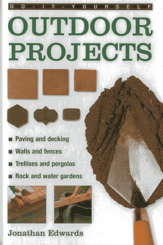 Beispielbild fr Do-It-Yourself Outdoor Projects: A Practical Guide to Planning and Shaping Your Garden, and Building the Features Yourself (Do-It-Yourself (Lorenz Books)) zum Verkauf von Books From California