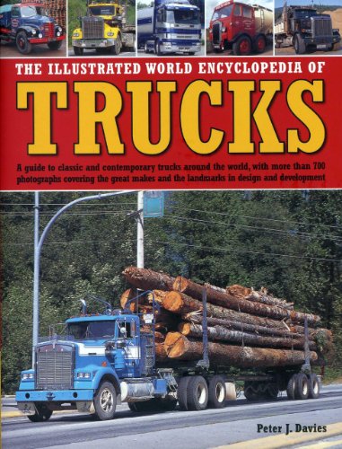 Stock image for The Illustrated World Encyclopedia of Trucks : A Guide to Classic and Contemporary Trucks Around the World for sale by Better World Books