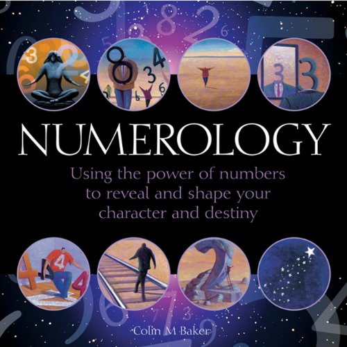 9780754828709: Numerology: Using the Power of Numbers to Reveal and Shape Your Character and Destiny