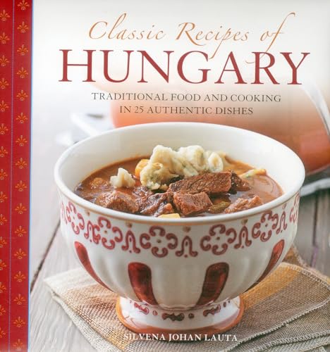 Stock image for CLASSIC RECIPES OF HUNGARY:TRADITIONAL Format: Paperback for sale by INDOO