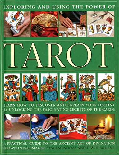 Stock image for Exploring and Using the Power of Tarot: Learn How To Discover And Explain Your Destiny By Unlocking The Fascinating Secrets Of The Cards for sale by Half Price Books Inc.