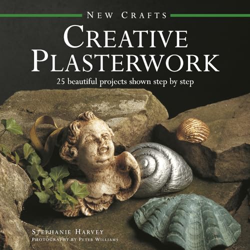 Beispielbild fr New Crafts: Creative Plasterwork: 25 Beautiful Projects Shown Step By Step zum Verkauf von Books From California