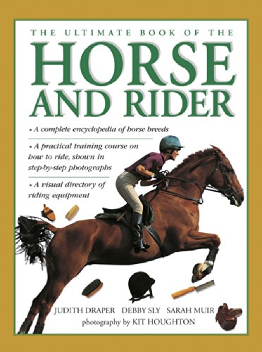 Stock image for The Ultimate Book of the Horse and Rider for sale by AwesomeBooks