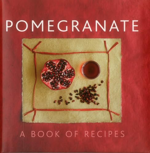 Beispielbild fr Pomegranate: A Book of Recipes zum Verkauf von WorldofBooks