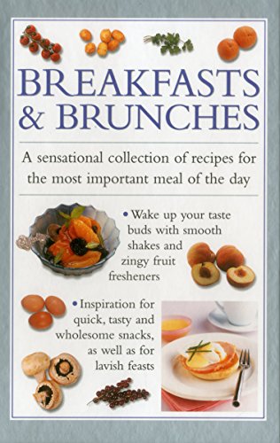 9780754830511: Breakfast & Brunches: A Sensational Collection Of Recipes For The Most Important Meal Of The Day