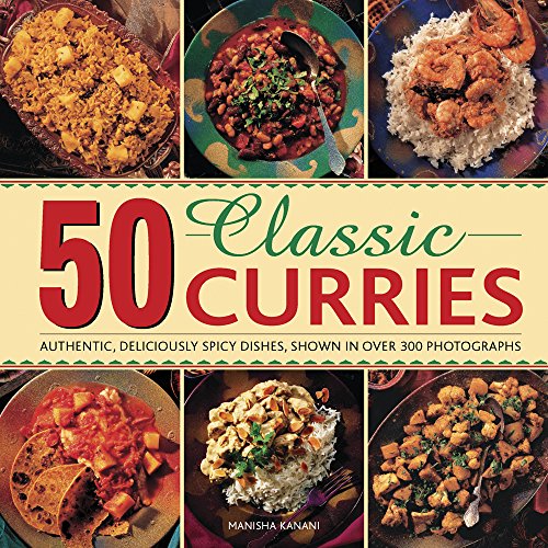 Beispielbild fr 50 Classic Curries: Authentic, Deliciously Spicy Dishes, Shown in Over 300 Photographs zum Verkauf von WorldofBooks