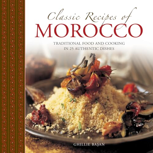 Beispielbild fr Classic Recipes of Morocco: Traditional Food And Cooking In 25 Authentic Dishes zum Verkauf von SecondSale