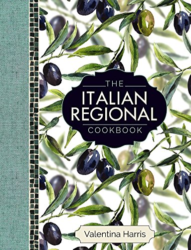 Beispielbild fr The Italian Regional Cookbook: A great cook's culinary tour of Italy in 325 recipes and 1500 colour photographs, including: Lombardy; Piedmont; . . Sicily; Puglia; Basilicata; And Calabria. zum Verkauf von WorldofBooks