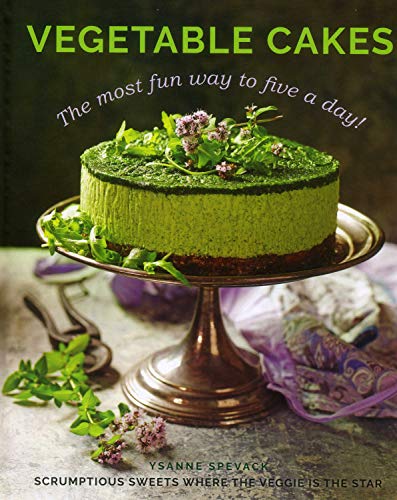 Stock image for Vegetable Cakes: The most fun way to five a day! Scrumptious sweets where the veggie is the star for sale by WorldofBooks