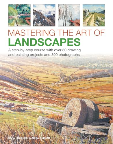 Beispielbild fr Mastering the Art of Landscapes: A step-by-step course with 30 drawing and painting projects and 800 photographs zum Verkauf von AwesomeBooks