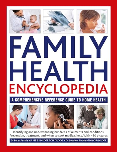 9780754835509: Family Health Encyclopedia: A comprehensive reference guide to home health