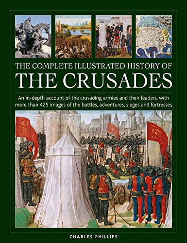 Beispielbild fr The Complete Illustrated History of the Crusades zum Verkauf von Blackwell's