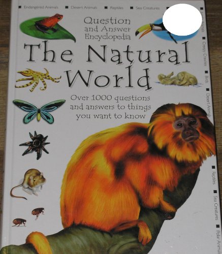 Stock image for The Natural World: Question and Answer Encyclopedia for sale by Better World Books