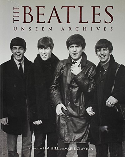 Beispielbild fr The Beatles : Unseen Archives zum Verkauf von Better World Books