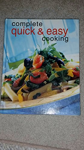 Stock image for Complete Quick & Easy Cooking for sale by Aamstar Bookshop / Hooked On Books