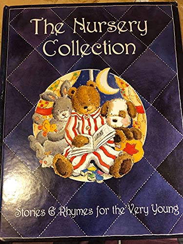 Imagen de archivo de The Nursery Collection: Stories & Rhymes for the Very Young a la venta por Samuel H. Rokusek, Bookseller