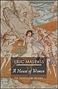 9780755101962: A House Of Women: 1 (Shakespeare Trilogy)