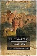Sweet Will (Shakespeare Trilogy) (9780755101979) by Malpass, Eric