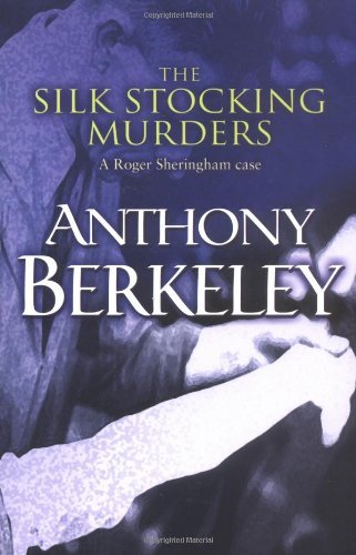 The Silk Stocking Murders (9780755102099) by Berkeley, Anthony