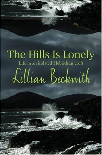 The Hills Is Lonely (9780755102693) by Beckwith, Lillian