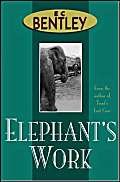 Elephant's Work (9780755103232) by Bentley, Edmund Clerihew