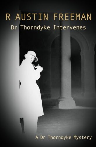 Beispielbild fr Dr Thorndyke Intervenes zum Verkauf von ThriftBooks-Dallas