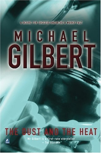 The Dust and The Heat (9780755105168) by Gilbert, Michael