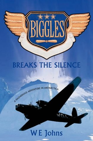 Beispielbild fr Biggles Breaks the Silence zum Verkauf von The Maryland Book Bank