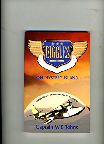 Biggles on Mystery Island (9780755107223) by Johns, W. E.