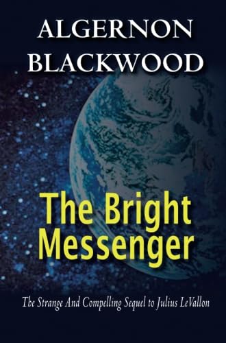 The Bright Messenger (9780755108046) by Blackwood, Algernon