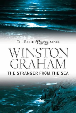9780755109050: The Stranger from the Sea: A Novel of Cornwall, 1810-1811 (Poldark 8)