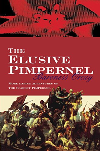 Beispielbild fr The Elusive Pimpernel: 3 (Scarlet Pimpernel) zum Verkauf von WorldofBooks