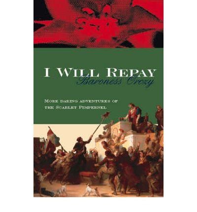 Stock image for I Will Repay: 2 (Scarlet Pimpernel) for sale by WorldofBooks