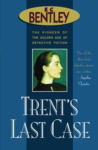 Imagen de archivo de Trent's Last Case (Philip Trent, 1) a la venta por HPB-Red