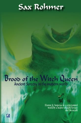 Brood of the Witch Queen (9780755116164) by Rohmer, Sax