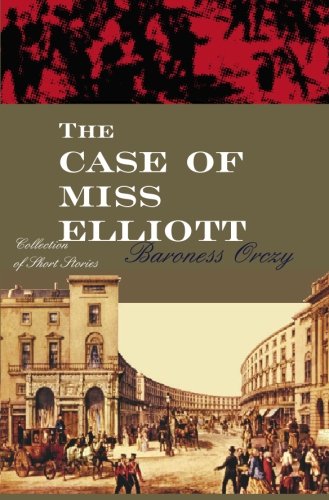 Beispielbild fr The Case Of Miss Elliott (Old Man in the Corner) zum Verkauf von Book Deals