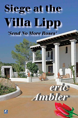 Beispielbild fr Siege At The Villa Lipp: Send No More Roses zum Verkauf von Reuseabook