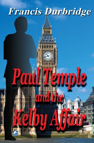 Paul Temple & The Kelby Affair (9780755119059) by Durbridge, Francis