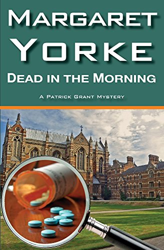 Dead In The Morning (1) (Dr. Patrick Grant) (9780755130153) by Yorke, Margaret