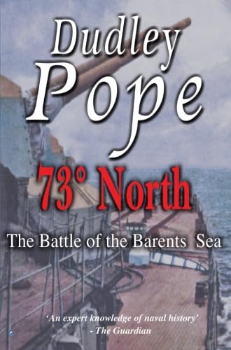 Imagen de archivo de 73° North: The Battle of the Barent's Sea (Non-Fiction) a la venta por ZBK Books